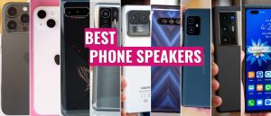 Top 10 Smartphone With The Best Speakers To Buy