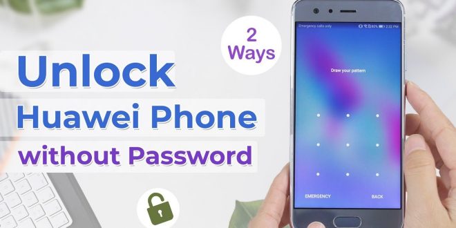 How to unlock Huawei phone - 4 Methods to Unlock